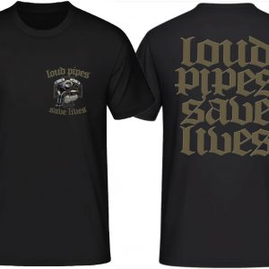 Biker Shirt Loud Pipes save lives Brust Ruecken Motorrad Chopper